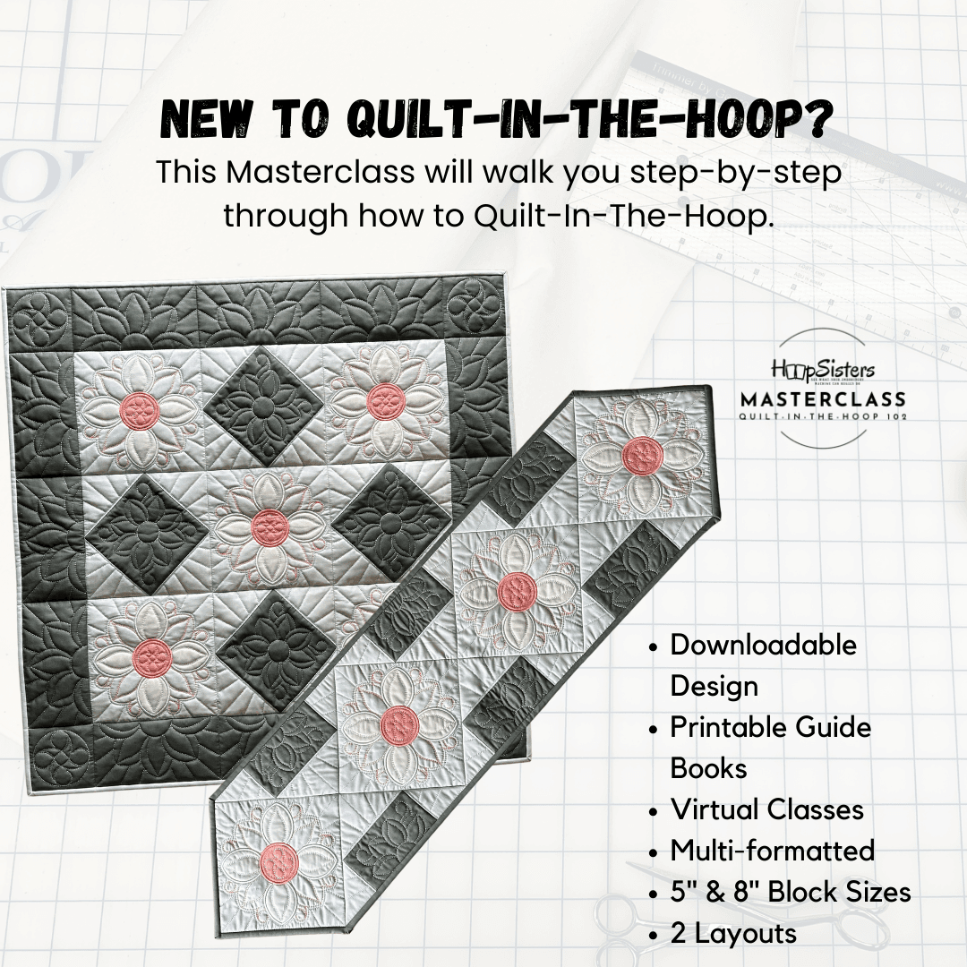 Hoop Sisters Quilt in the Hoop Masterclass 102