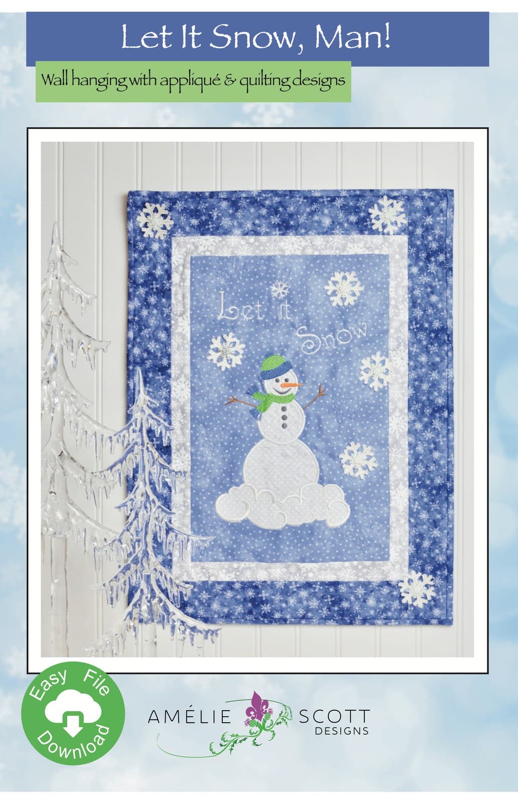 Amelie Scott Designs Let It Snow Man